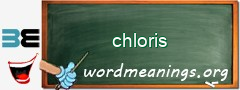 WordMeaning blackboard for chloris